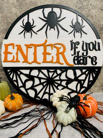 Enter If You Dare - Wood Sign