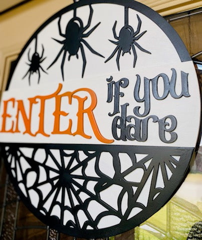 Enter If You Dare - Wood Sign