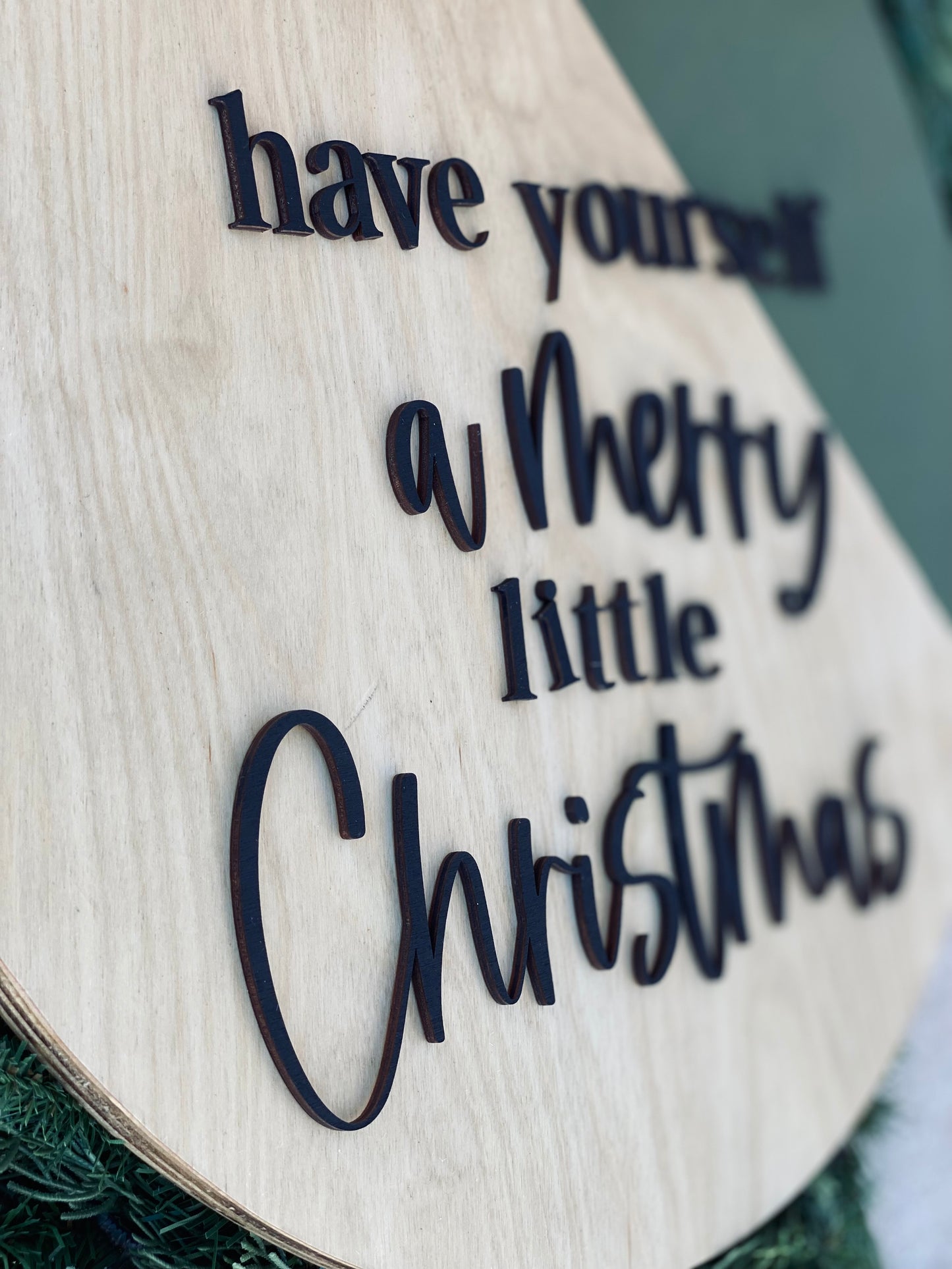 Have Yourself a Merry Little Christmas- Wood Sign