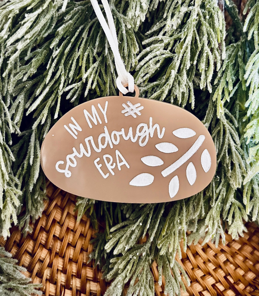 In My Sourdough Era Ornament